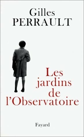 Imagen del vendedor de Les jardins de l'observatoire - Gilles Perrault a la venta por Book Hmisphres