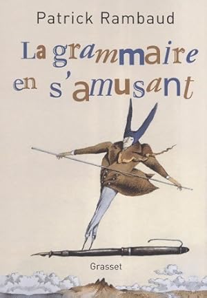 Immagine del venditore per La grammaire en s'amusant - Patrick Rambaud venduto da Book Hmisphres