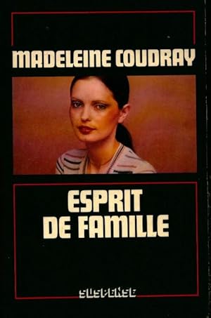 Esprit de famille - Madeleine Coudray