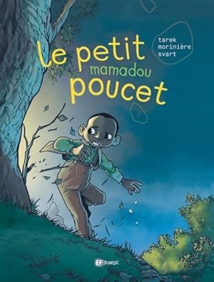 Le petit Mamadou poucet - Tarek