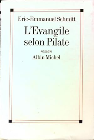 Image du vendeur pour L'Evangile selon Pilate - Eric-Emmanuel Schmitt mis en vente par Book Hmisphres