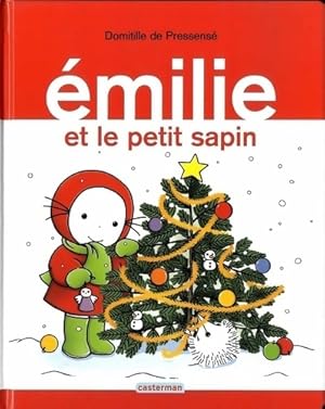 Image du vendeur pour Emilie et le petit sapin - Domitille De Pressens? mis en vente par Book Hmisphres
