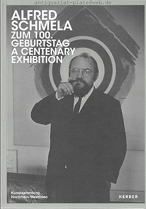 Bild des Verkufers fr Zum 100. Geburtstag a centenary exibition. Herausgegeben von / Edited by Susanne Gaensheimer, Doris Krystof, Linda Walther. Dieser Katalog erscheint anlsslich der Ausstellung Alfred Schmela zum 100. Geburtstag. Schmela Haus. November 24. 2018-January 20. 2019. zum Verkauf von Antiquariat-Plate