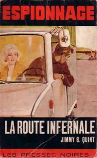 Seller image for La route infernale - Jimmy G. Quint for sale by Book Hmisphres