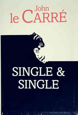 Image du vendeur pour Single & single - John Le Carr? mis en vente par Book Hmisphres