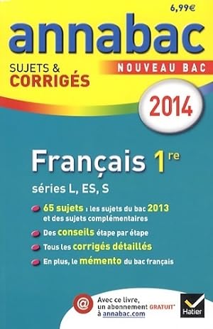 Fran ais 1 re L, ES, S : Sujets et corrig s 2014 - Sylvie Dauvin