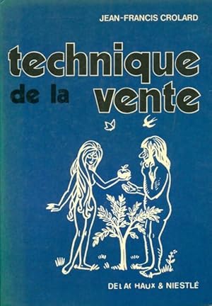 Image du vendeur pour Technique de la vente - Jean-Francis Crolard mis en vente par Book Hmisphres