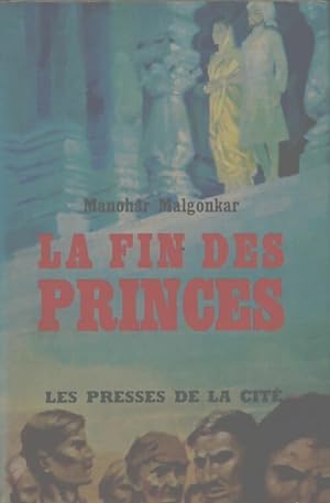 Seller image for La fin des princes - Manohar Malgonkar for sale by Book Hémisphères