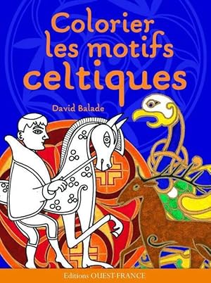 Bild des Verkufers fr Colorier les motifs celtiques - David Balade zum Verkauf von Book Hmisphres