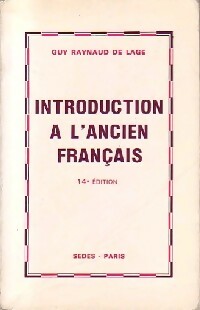 Seller image for Introduction ? l'ancien fran?ais - Guy Raynaud de Lage for sale by Book Hmisphres