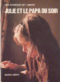 Seller image for Julie et le papa du soir - Maria Gripe for sale by Book Hmisphres