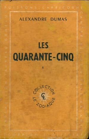 Image du vendeur pour Les quarante-cinq Tome I - Alexandre Dumas mis en vente par Book Hmisphres