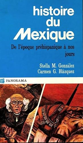 Histoire du Mexique - Stella M Gonzales