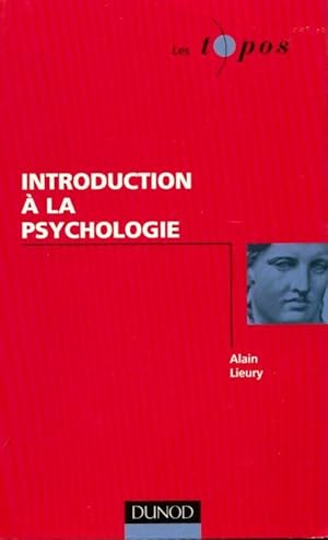 Image du vendeur pour Introduction ? la psychologie - Alain Lieury mis en vente par Book Hmisphres