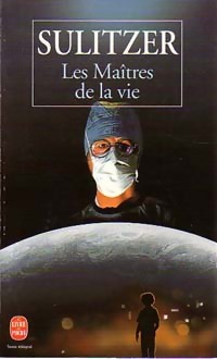 Image du vendeur pour Les ma?tres de la vie - Paul-Loup Sulitzer mis en vente par Book Hmisphres