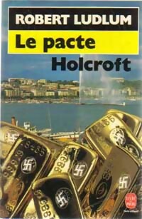 Seller image for Le pacte Holcroft - Robert Ludlum for sale by Book Hmisphres