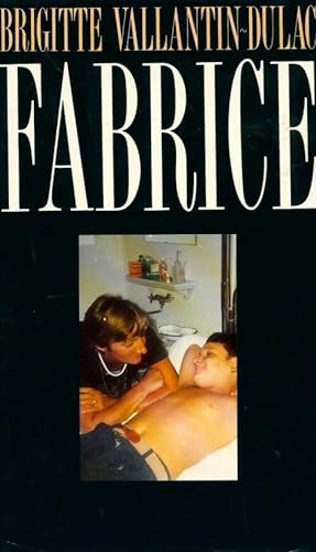 Image du vendeur pour Fabrice - Brigitte Vallantin-Dulac mis en vente par Book Hmisphres