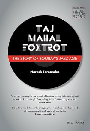 Seller image for Taj Mahal Foxtrot : The Story of Bombay's Jazz Age for sale by GreatBookPrices