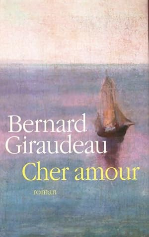 Image du vendeur pour Cher amour - Bernard Giraudeau mis en vente par Book Hmisphres