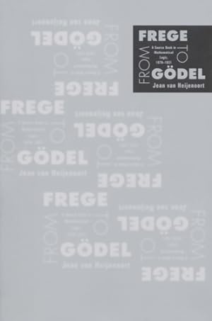 From frege to G?del : A source book in mathematical logic 1879-1931 - Jean Van Heijenoort