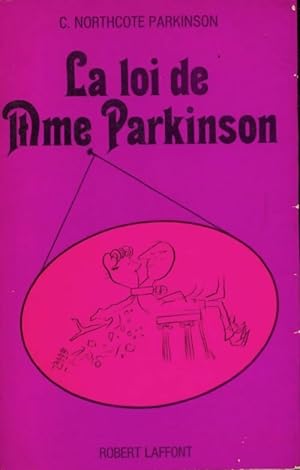 La loi de Mme Parkinson - C. Northcote Parkinson