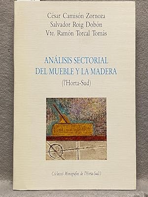 Seller image for ANLISIS DEL SECTOR DEL MUEBLE Y LA MADERA (L'Horta Sud). for sale by Auca Llibres Antics / Yara Prez Jorques