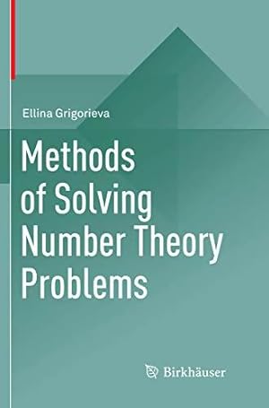 Image du vendeur pour Methods of solving number theory problems - Ellina Grigorieva mis en vente par Book Hmisphres