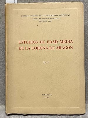ESTUDIOS DE EDAD MEDIA DE LA CORONA DE ARAGÓN VOL. V.