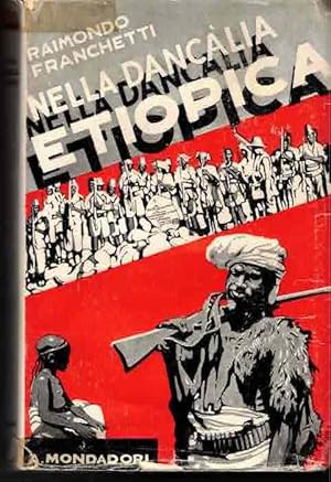 Bild des Verkufers fr Nella Dancalia etiopica: spedizione italiana 1928-29: pubblicazione posta sotto gli auspici della Reale Societ Geografica Italiana. zum Verkauf von Studio Bibliografico Adige