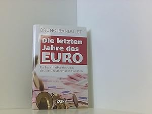 Bild des Verkufers fr Die letzten Jahre des Euro zum Verkauf von Book Broker