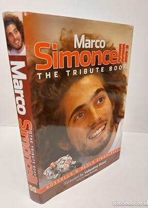 Immagine del venditore per Marco Simoncelli The Tribute Book venduto da Lion Books PBFA