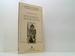 Bild des Verkufers fr Revolutionsbilder - 1789 in der Literatur (Europische Aufklrung in Literatur und Sprache, Band 5) zum Verkauf von Book Broker