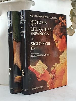 Historia de la literatura española. Siglo XVIII. 2 tomos (correspondientes a los tomos 6 y 7 de l...