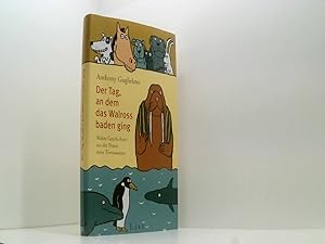 Seller image for Der Tag, an dem das Walross baden ging. Wahre Geschichten aus der Praxis eines Tiermasseurs for sale by Book Broker