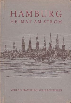 Immagine del venditore per Hamburg. Heimat am Strom. 2.Auflage. Mit Zeichnungen von Hans Kahlbrandt. venduto da Antiquariat Heinz Tessin