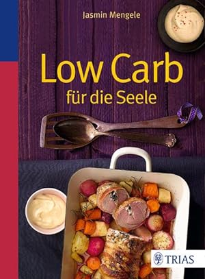 Seller image for Low Carb fr die Seele for sale by Berliner Bchertisch eG