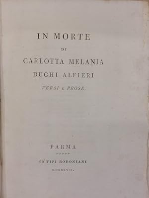 In Morte di Carlotta Melania. Versi e Prose.