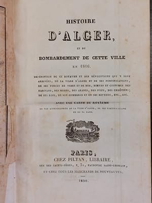 Histoire d'Alger, et du bombardement de cette ville en 1816.