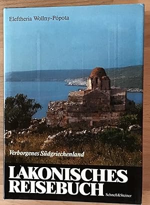 Lakonisches Reisebuch : Porträt einer verborgenen Landschaft Südgriechenlands.