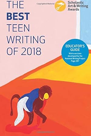 Image du vendeur pour The Best Teen Writing of 2018 (Best Teen Writing from the Scholastic Art & Writing Awards) mis en vente par Reliant Bookstore