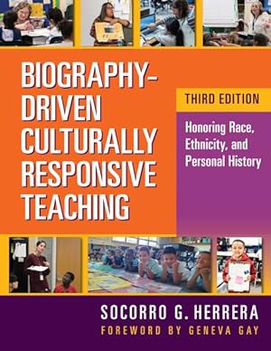 Image du vendeur pour Biography-driven Culturally Responsive Teaching : Honoring Race, Ethnicity, and Personal History mis en vente par GreatBookPrices