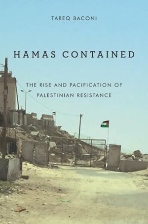 Seller image for Hamas Contained : The Rise and Pacification of Palestinian Resistance for sale by GreatBookPrices
