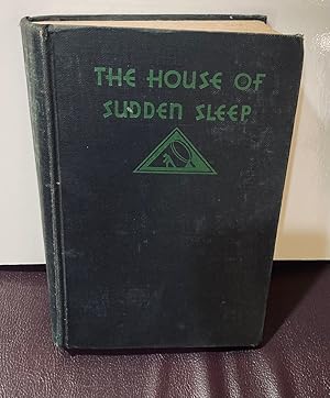 Image du vendeur pour The House of Sudden Sleep mis en vente par Henry E. Lehrich