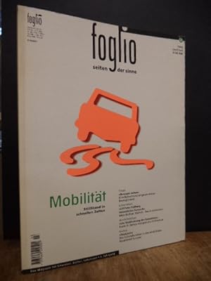 foglio - seiten der sinne : Das Magazin für Literatur, Kultur, Lebensart, Heft 3 / 1996: Mobilitä...