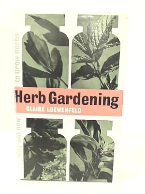 Bild des Verkufers fr Herb Gardening zum Verkauf von World of Rare Books