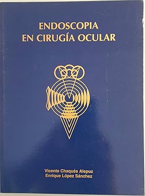 Imagen del vendedor de Endoscopia en ciruga ocular a la venta por Los libros del Abuelo