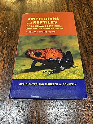 Bild des Verkäufers für Amphibians and Reptiles of La Selva, Costa Rica, and the Caribbean Slope: A Comprehensive Guide zum Verkauf von The Berwyn Bookshop