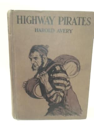 Bild des Verkufers fr Highway Pirates; or, The Secret Place at Coverthorne zum Verkauf von World of Rare Books