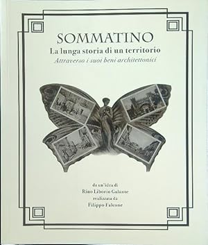 Immagine del venditore per Sommatino La lunga storia di un territorio attraverso i suoi beni architettonici venduto da Librodifaccia