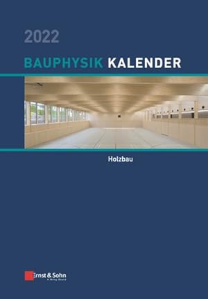 Seller image for Bauphysik-Kalender 2022 - Schwerpunkt: Holzbau for sale by GreatBookPricesUK